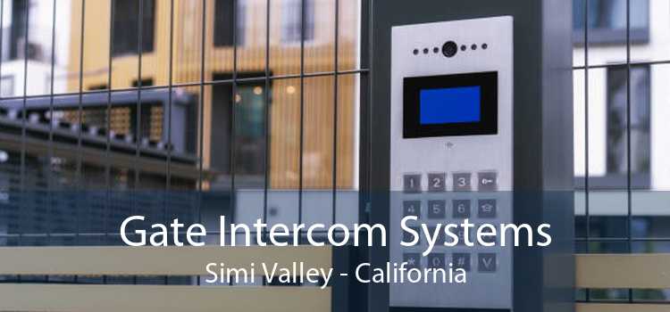 Gate Intercom Systems Simi Valley - California